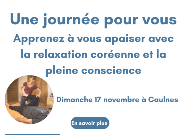 Journée pour vous : méditation et relaxation coréenne à Caulnes